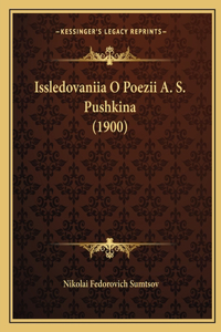 Issledovaniia O Poezii A. S. Pushkina (1900)