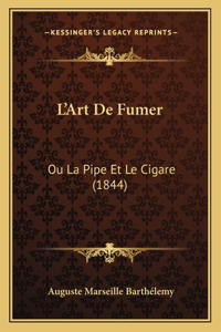 L'Art De Fumer