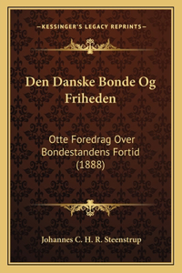 Den Danske Bonde Og Friheden
