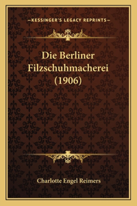 Die Berliner Filzschuhmacherei (1906)