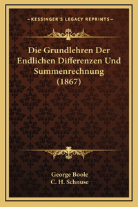 Die Grundlehren Der Endlichen Differenzen Und Summenrechnung (1867)