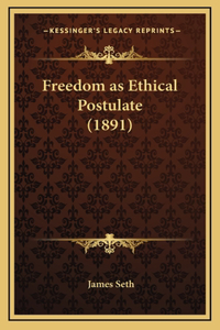 Freedom as Ethical Postulate (1891)