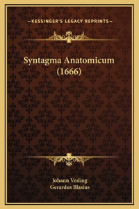 Syntagma Anatomicum (1666)