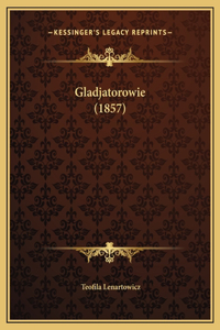 Gladjatorowie (1857)