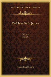 De L'Idee De La Justice