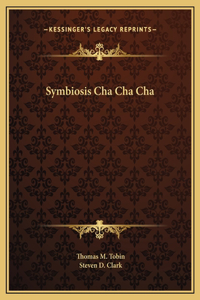Symbiosis Cha Cha Cha