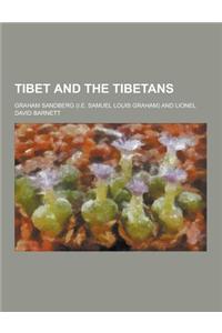 Tibet and the Tibetans