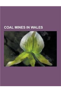 Coal Mines in Wales