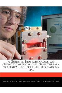 A Guide to Biotechnology