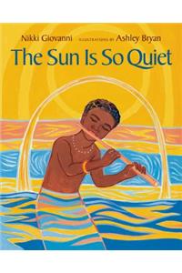 The Sun Is So Quiet