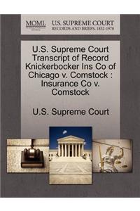 U.S. Supreme Court Transcript of Record Knickerbocker Ins Co of Chicago V. Comstock