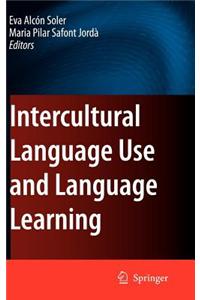Intercultural Language Use and Language Learning