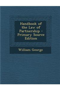 Handbook of the Law of Partnership