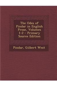 Odes of Pindar in English Prose, Volumes 1-2