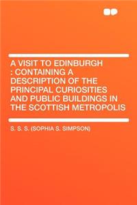 A Visit to Edinburgh