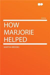 How Marjorie Helped