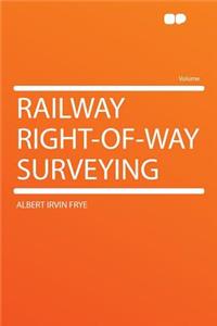 Railway Right-Of-Way Surveying