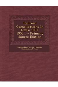 Railroad Consolidations in Texas