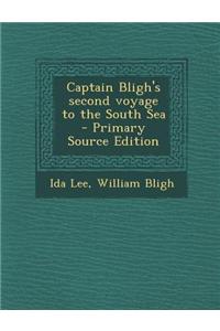 Captain Bligh's Second Voyage to the South Sea