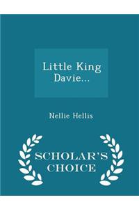 Little King Davie... - Scholar's Choice Edition