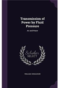 Transmission of Power by Fluid Pressure: Air and Water