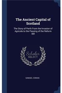 The Ancient Capital of Scotland