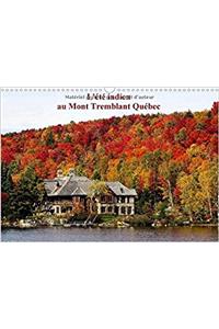 L'Ete Indien Au Mont Tremblant, Quebec 2017