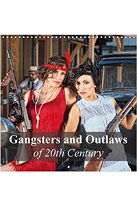 Gangsters and Outlaws of 20th Century 2018