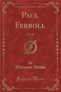 Paul Ferroll, Vol. 9