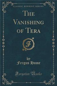 The Vanishing of Tera (Classic Reprint)