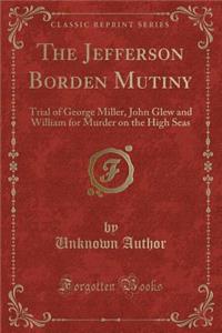 The Jefferson Borden Mutiny