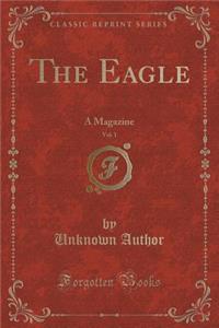 The Eagle, Vol. 1