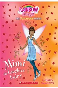 Mimi the Laughter Fairy (Friendship Fairies #3), Volume 3