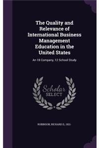 Quality and Relevance of International Business Management Education in the United States