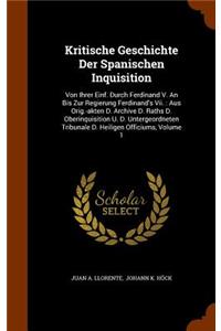 Kritische Geschichte Der Spanischen Inquisition