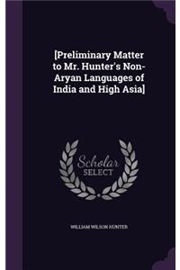 [Preliminary Matter to Mr. Hunter's Non-Aryan Languages of India and High Asia]