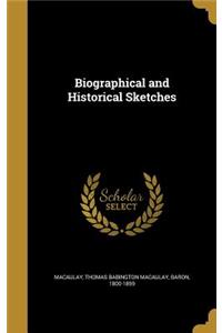 Biographical and Historical Sketches