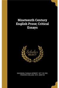 Nineteenth Century English Prose; Critical Essays