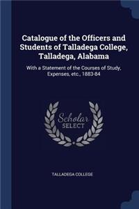 Catalogue of the Officers and Students of Talladega College, Talladega, Alabama