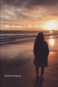 the loving & the leaving