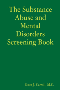 Substance Abuse and Mental Disorders Screening Book