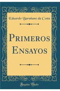 Primeros Ensayos (Classic Reprint)