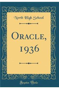 Oracle, 1936 (Classic Reprint)