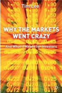 Why The Markets Went Crazy