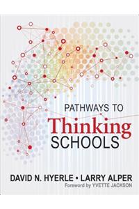 Pathways to Thinking Schools