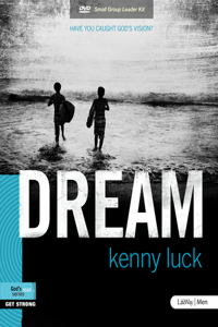 Dream: Have You Caught God's Vision? - Leader Kit