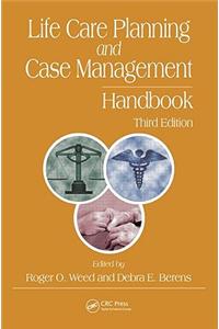 Life Care Planning and Case Management Handbook