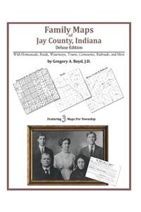 Family Maps of Jay County, Indiana