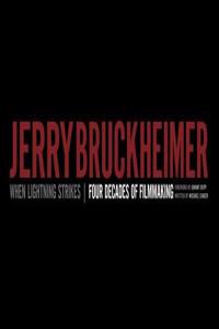 Jerry Bruckheimer: When Lightning Strikes