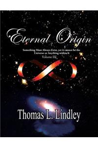 Eternal Origin VOLUME THREE The Solution